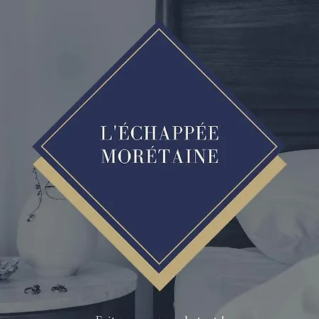 L'Echappee Moretaine - Coeur De Moret Exterior photo